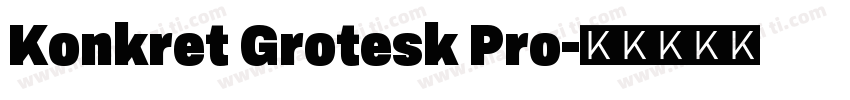 Konkret Grotesk Pro字体转换